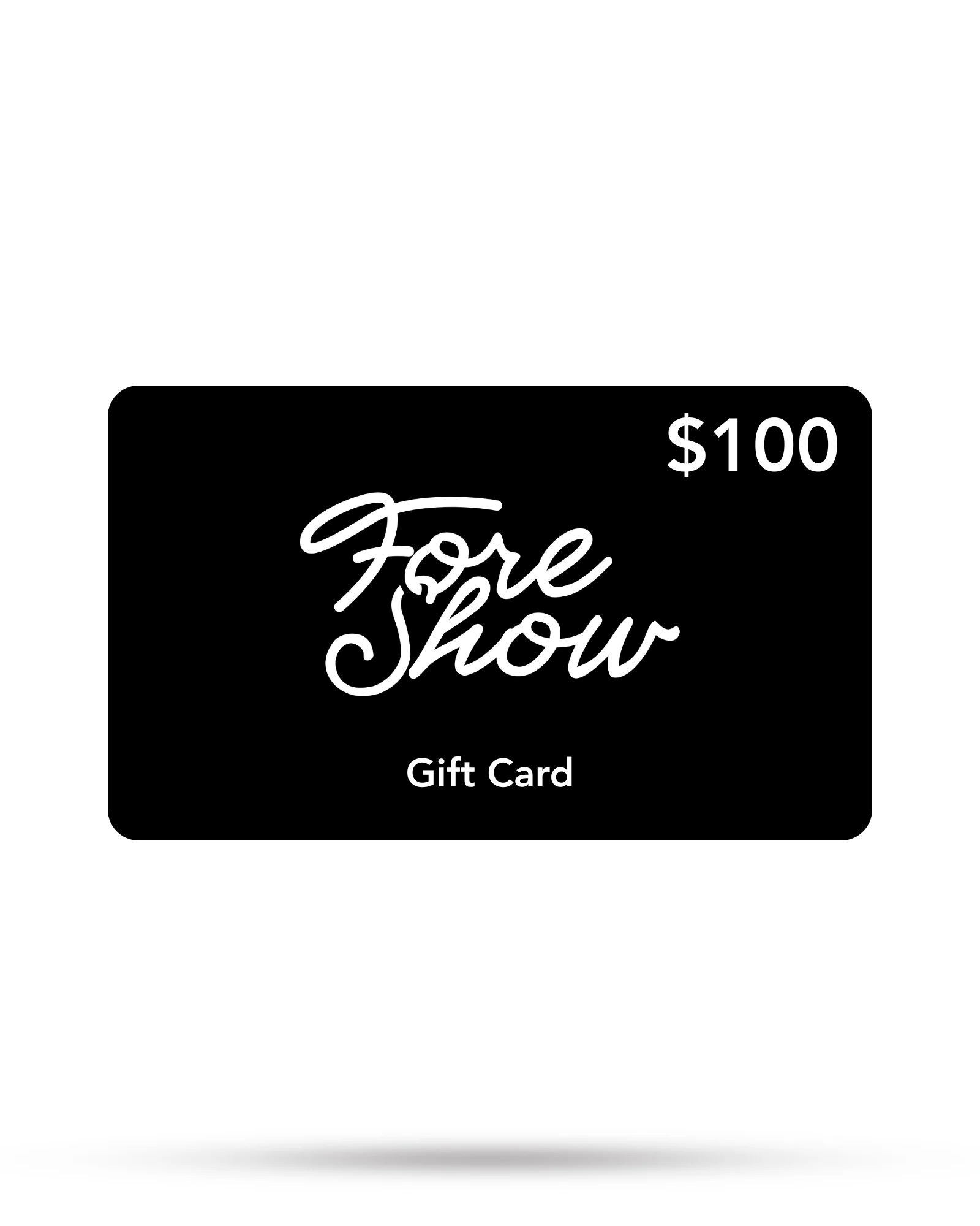 Fore Show Gift Card