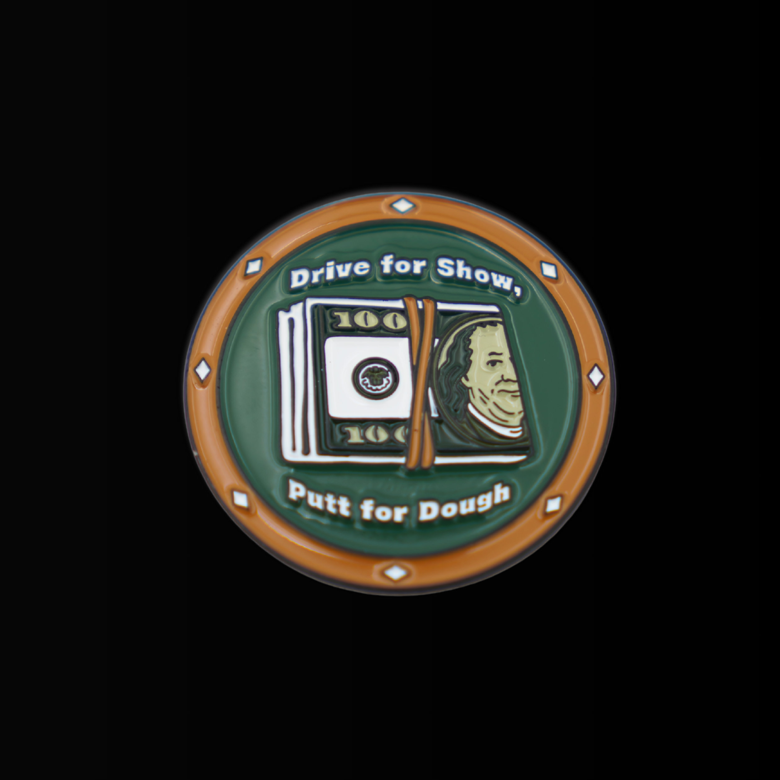 DRIVE FOR SHOW, PUTT FOR DOUGH
